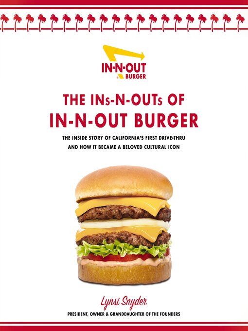 Title details for The Ins-N-Outs of In-N-Out Burger by Lynsi Snyder - Available